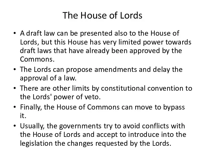The House of Lords A draft law can be presented