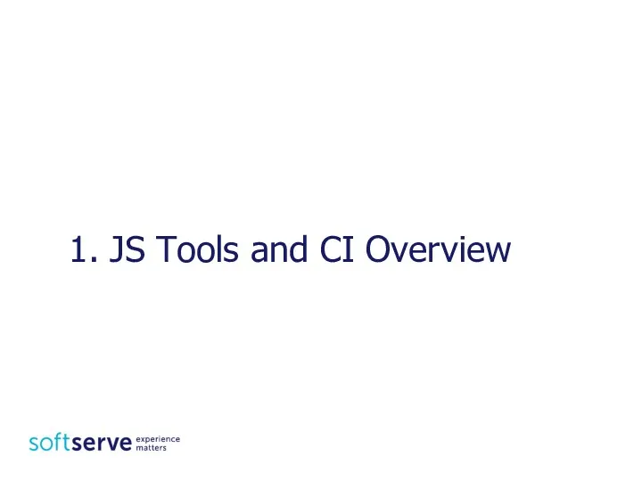 1. JS Tools and CI Overview
