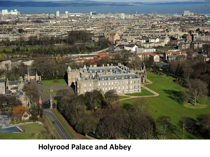 Holyrood Palace and Abbey