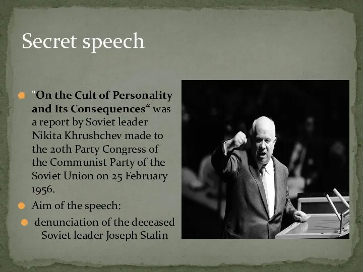 Secret speech "On the Cult of Personality and Its Consequences“