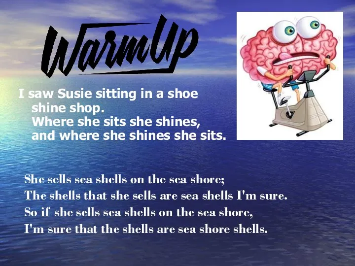 I saw Susie sitting in a shoe shine shop. Where