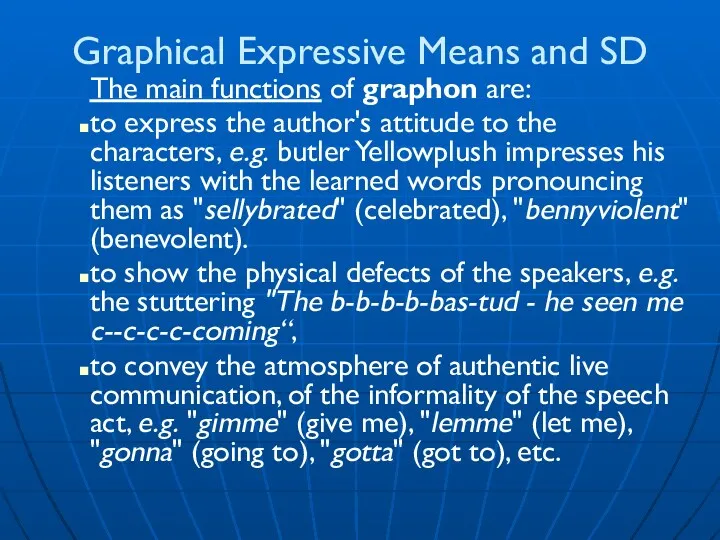 Graphical Expressive Means and SD The main functions of graphon