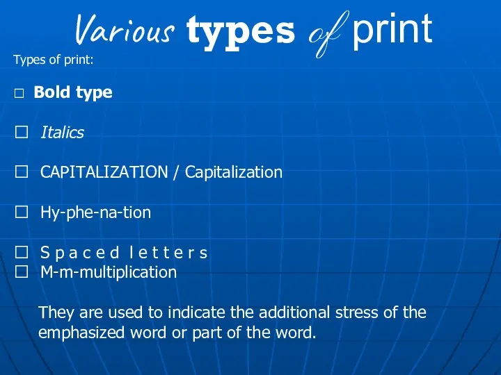 Various types of print Types of print:  Bold type