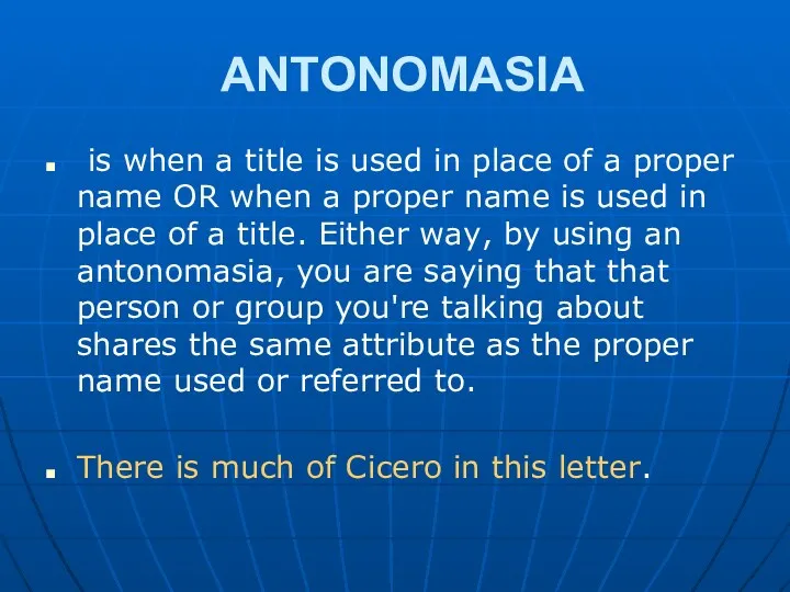 ANTONOMASIA is when a title is used in place of