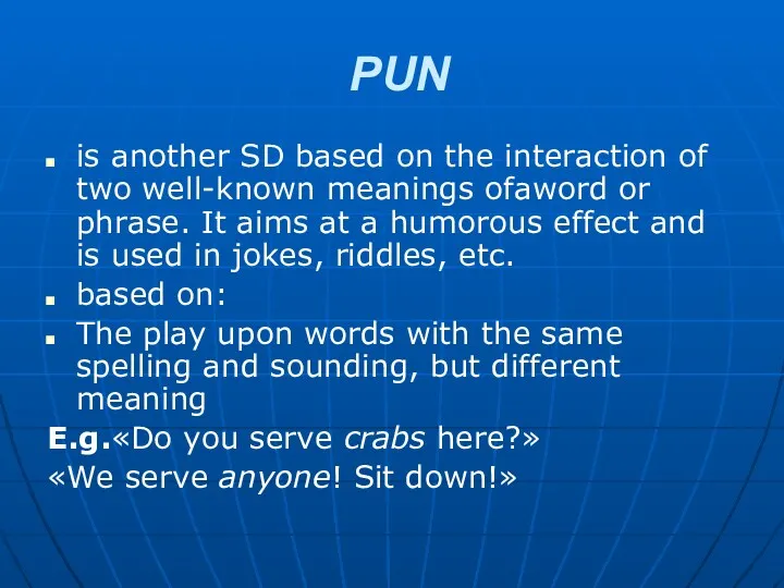 PUN is another SD based on the interaction of two