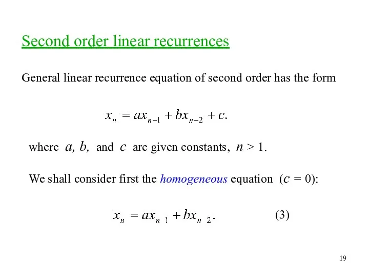 Second order linear recurrences General linear recurrence equation of second