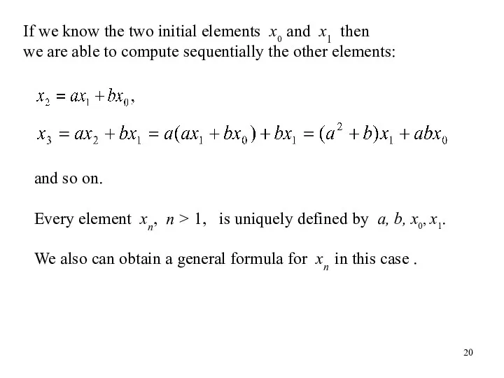 If we know the two initial elements x0 and x1