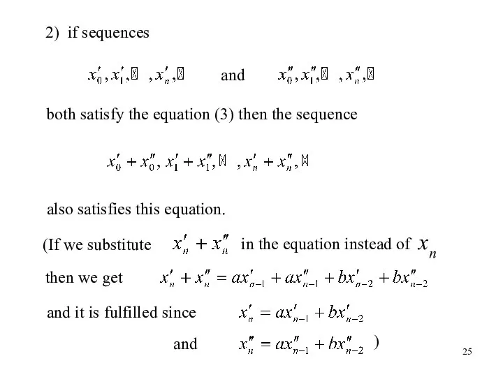 both satisfy the equation (3) then the sequence also satisfies