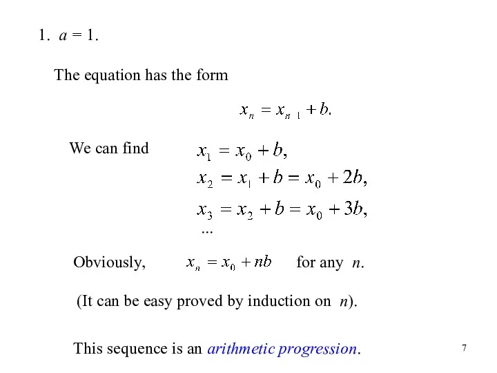 1. a = 1. The equation has the form We