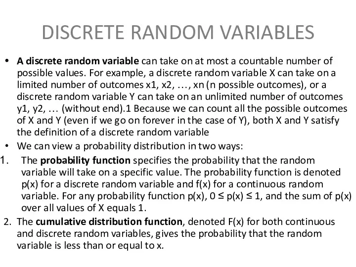 DISCRETE RANDOM VARIABLES A discrete random variable can take on