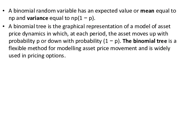 A binomial random variable has an expected value or mean equal to np