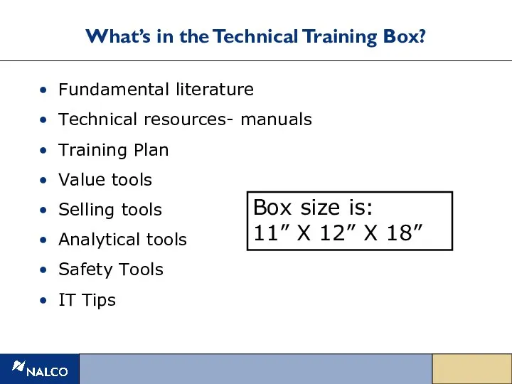 What’s in the Technical Training Box? Fundamental literature Technical resources-
