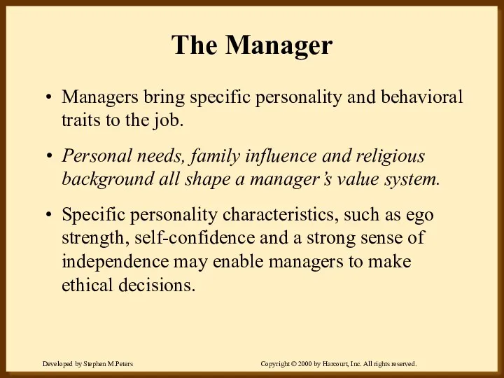 The Manager Managers bring specific personality and behavioral traits to