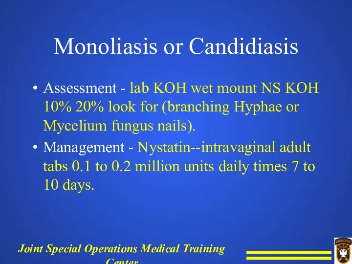 Monoliasis or Candidiasis Assessment - lab KOH wet mount NS KOH 10% 20%