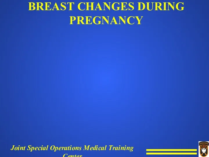 BREAST CHANGES DURING PREGNANCY