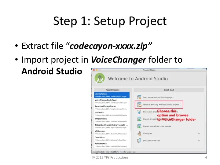 Step 1: Setup Project Extract file “codecayon-xxxx.zip” Import project in