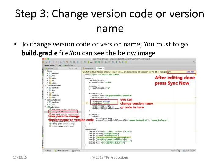 Step 3: Change version code or version name To change