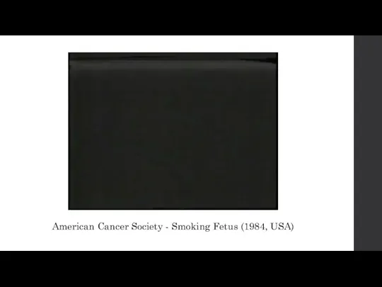 American Cancer Society - Smoking Fetus (1984, USA)