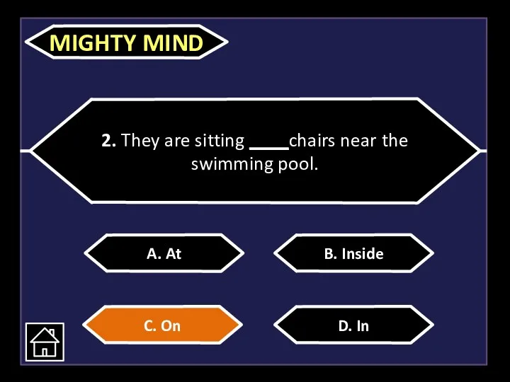 2. They are sitting ____chairs near the swimming pool. A.