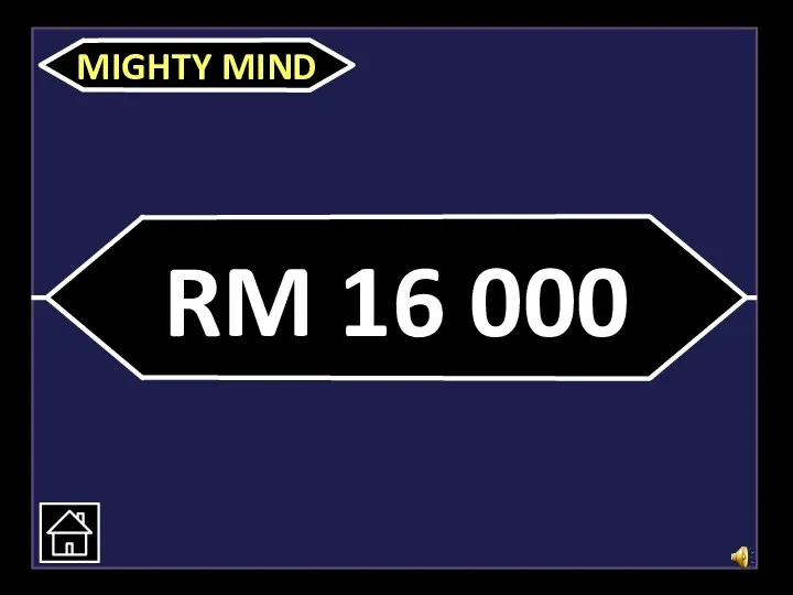 RM 16 000 MIGHTY MIND