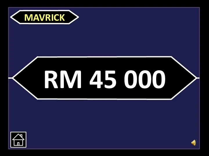 RM 45 000 MAVRICK