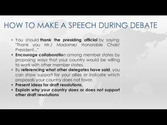 HOW TO MAKE A SPEECH DURING DEBATE You should thank