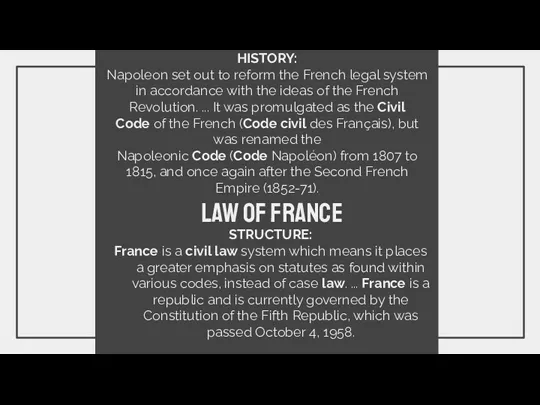 LAW OF FRANCE HISTORY: Napoleon set out to reform the