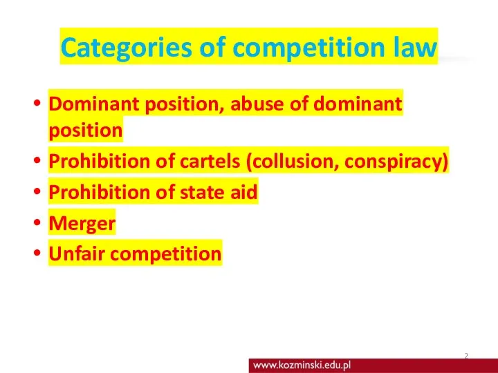 Categories of competition law Dominant position, abuse of dominant position