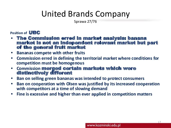 United Brands Company Sprawa 27/76 Position of UBC The Commission