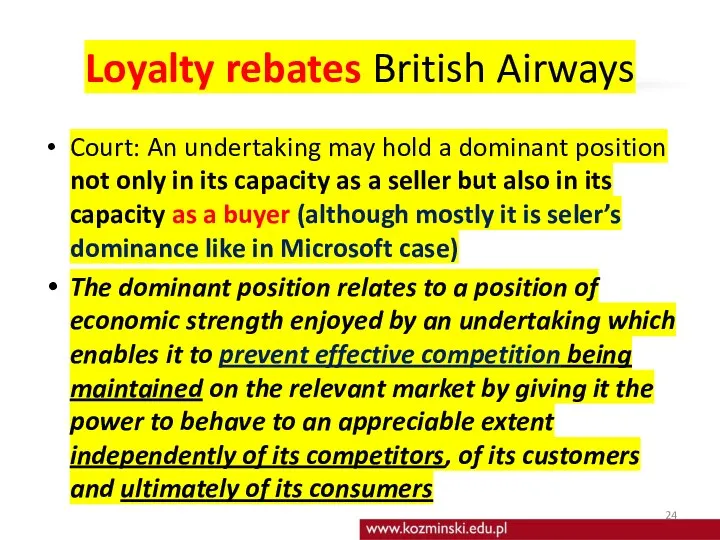 Loyalty rebates British Airways Court: An undertaking may hold a