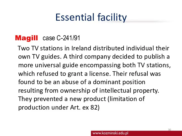 Essential facility Magill case C-241/91 Two TV stations in Ireland