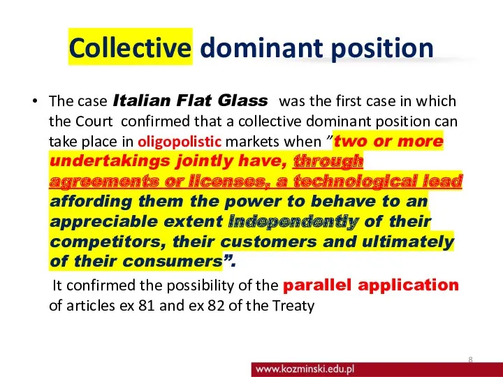 Collective dominant position The case Italian Flat Glass was the