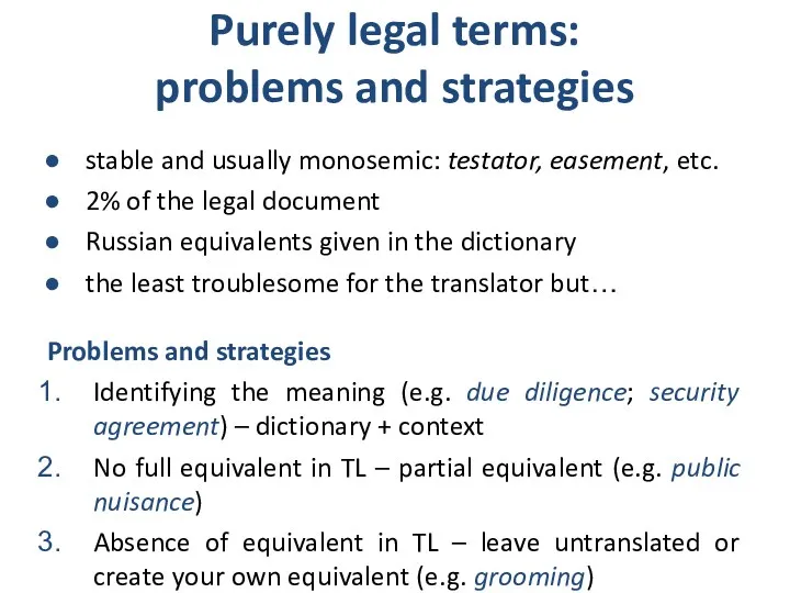 Purely legal terms: problems and strategies stable and usually monosemic: