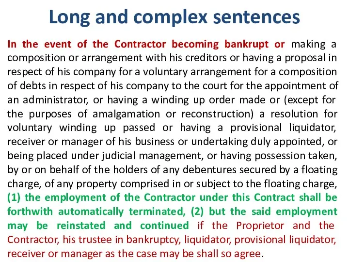 Long and complex sentences In the event of the Contractor