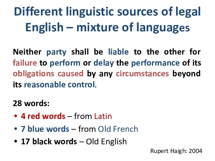 Different linguistic sources of legal English – mixture of languages