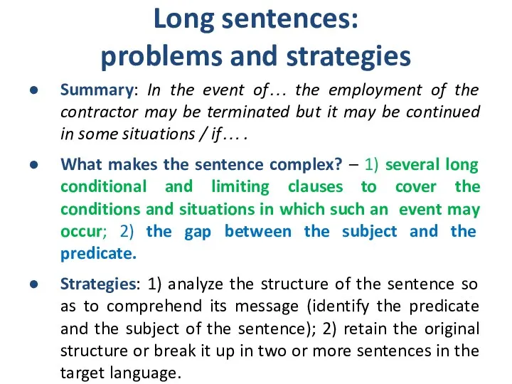 Long sentences: problems and strategies Summary: In the event of…