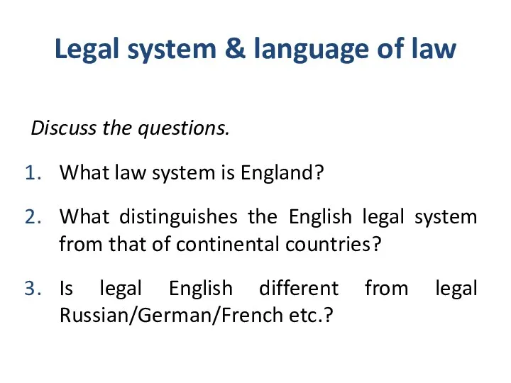 Legal system & language of law Discuss the questions. What