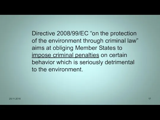 Directive 2008/99/EC “on the protection of the environment through criminal
