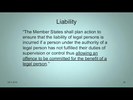 Liability “The Member States shall plan action to ensure that