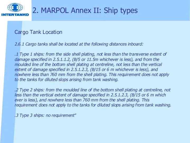 Cargo Tank Location 2.6.1 Cargo tanks shall be located at