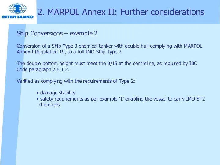 2. MARPOL Annex II: Further considerations Ship Conversions – example