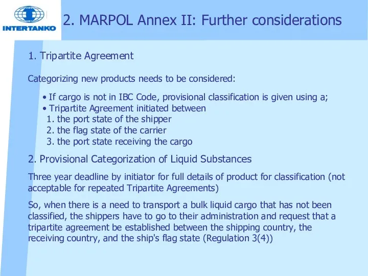 2. MARPOL Annex II: Further considerations 1. Tripartite Agreement Categorizing