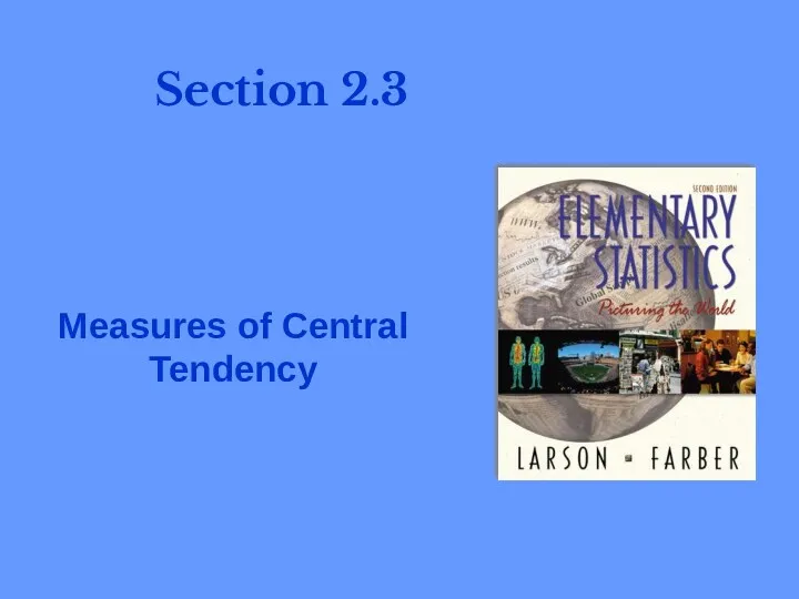 Measures of Central Tendency Section 2.3