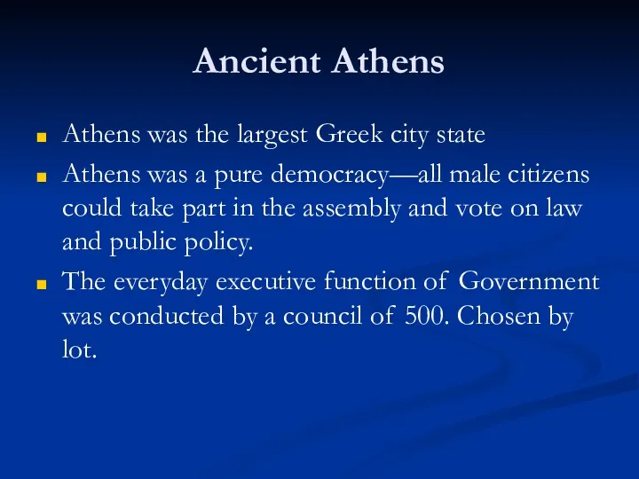 Ancient Athens Athens was the largest Greek city state Athens