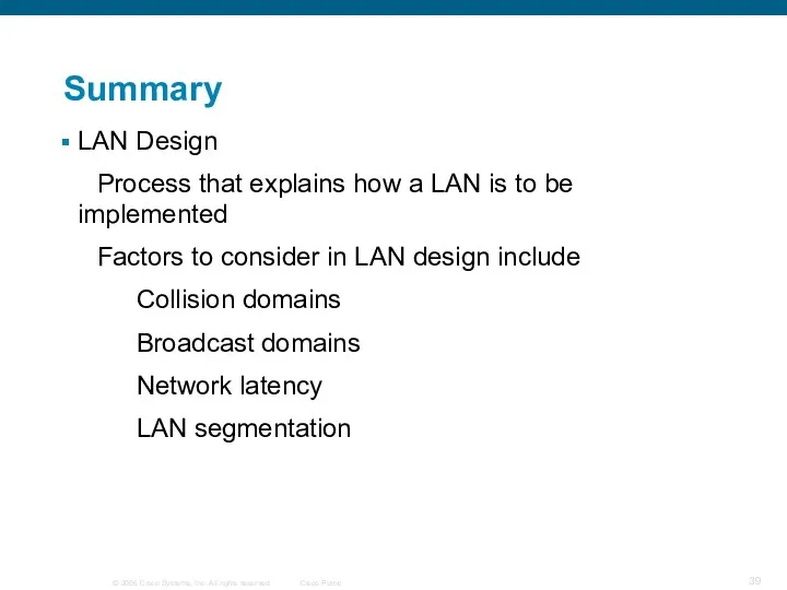 Summary LAN Design Process that explains how a LAN is