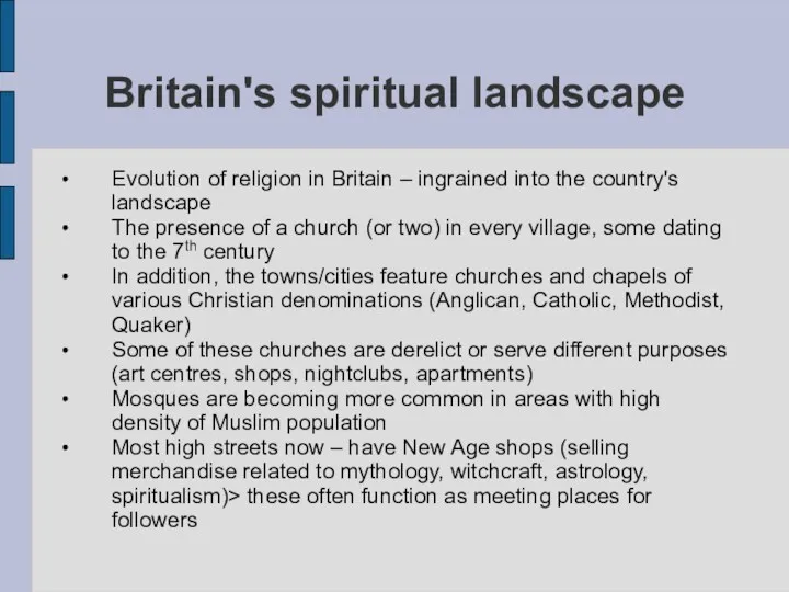 Britain's spiritual landscape Evolution of religion in Britain – ingrained into the country's