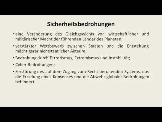 Sicherheitsbedrohungen eine Veränderung des Gleichgewichts von wirtschaftlicher und militärischer Macht