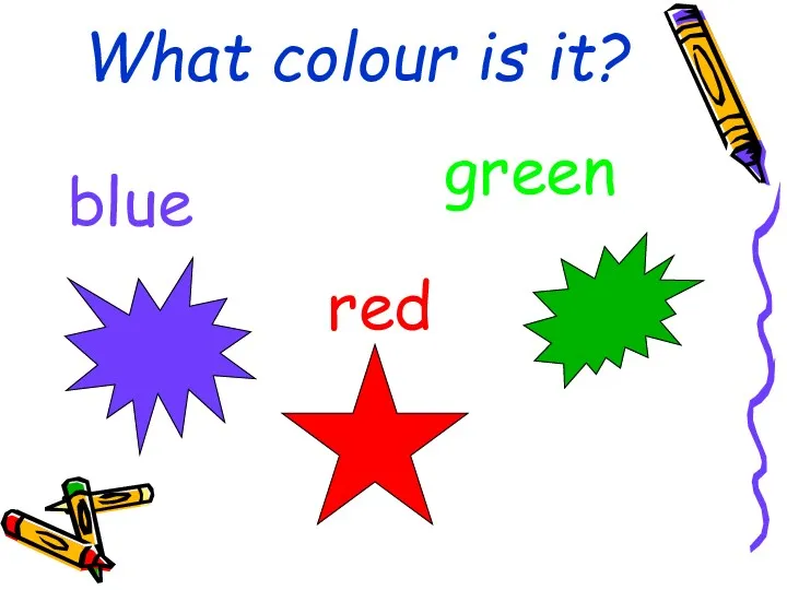 What colour is it? blue green red