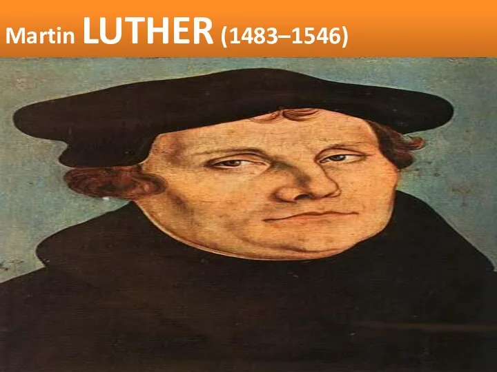 Martin LUTHER (1483–1546)