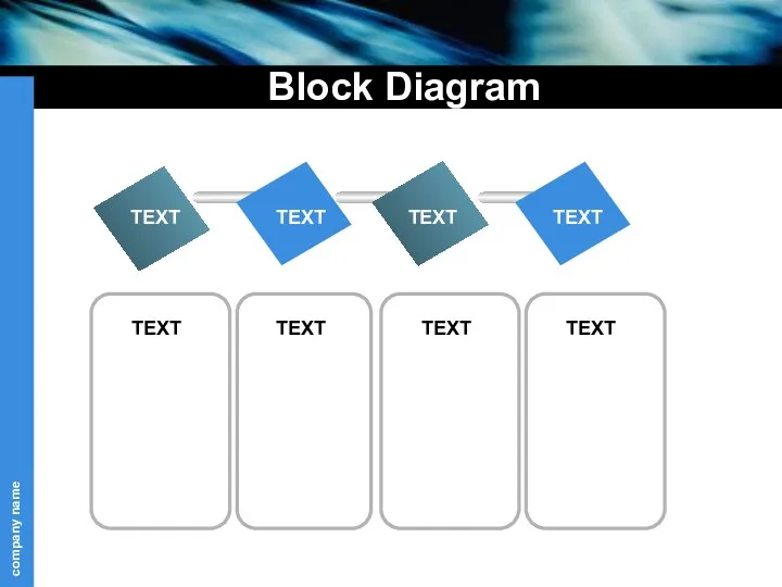 Block Diagram TEXT TEXT TEXT TEXT TEXT TEXT TEXT TEXT